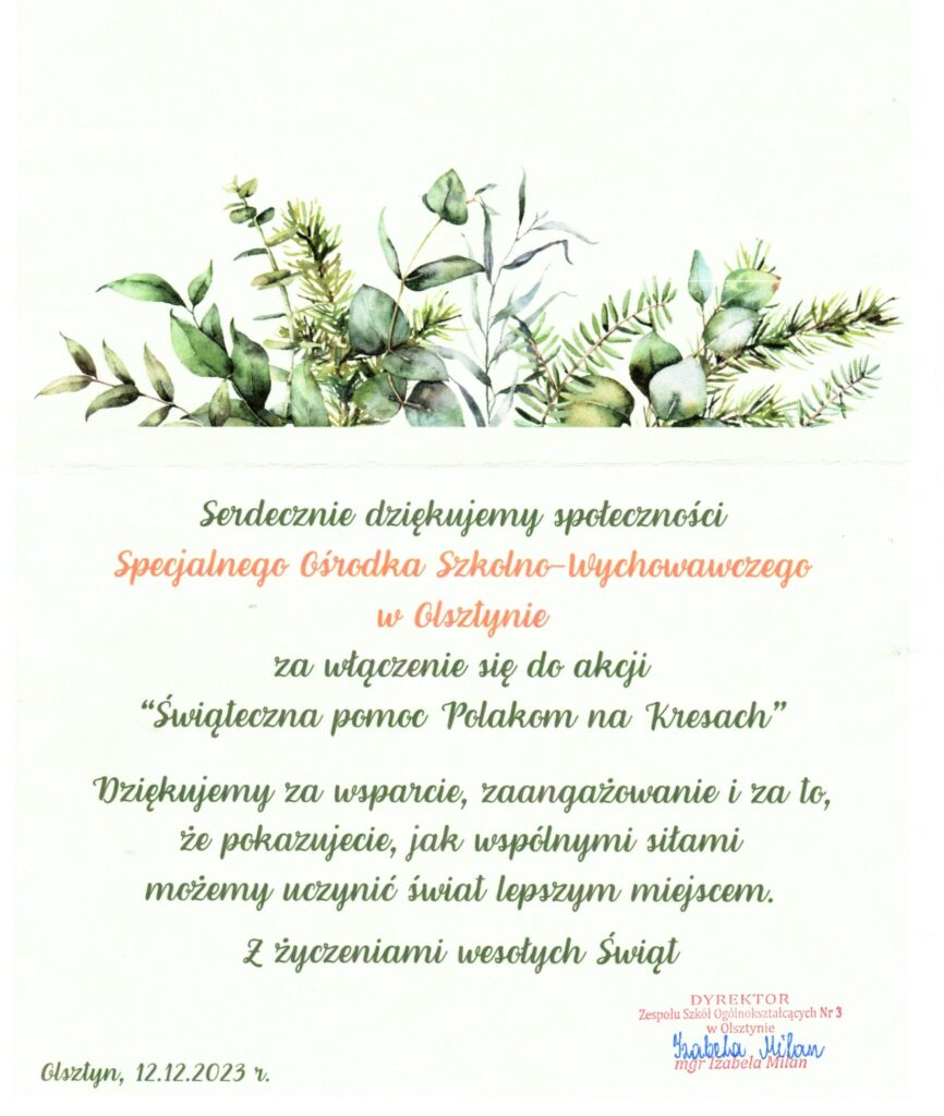 Podziękowanie dla SOSW za włączenie się do akcji ,, Świąteczna pomoc Polakom na Kresach" od Pani Izabeli Milan Dyrektora Zespołu Szkół Ogólnokształcących nr 3 w Olsztynie 