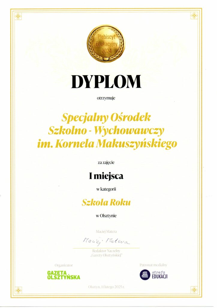 Dyplom otrzymuje SOSW im. K.Makuszyńskiego za zajęcie I miejsca w kategorii Szkoła Roku w Olsztynie