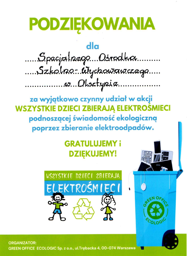 Dyplom- Podziękowanie dla SOSW w Olsztynie za wyjątkowy czynny udział w akcji ,, Wszystkie dzieci zbierają elektrośmieci"