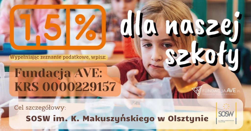 Plakat informacyjny 1,5% na rzecz SOSW. Wypełniając zeznanie podatkowe wpisz: Fundacja AVE: KRS 0000229157